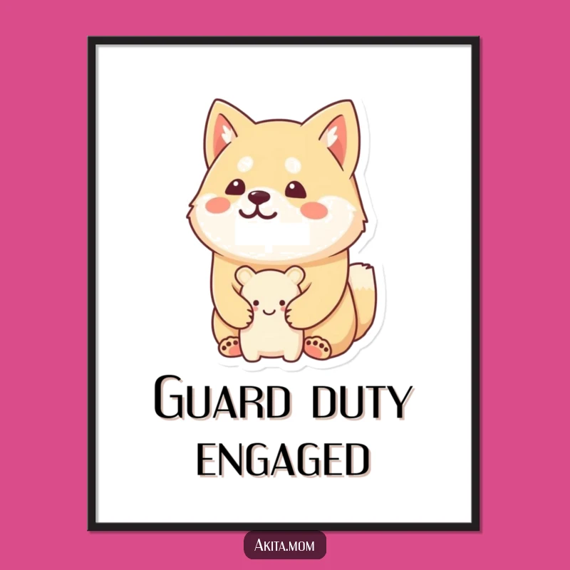 Funny Kawaii Akita Guard Poster: Loyal Art, Hilarious Decor, Great Funny Gift!