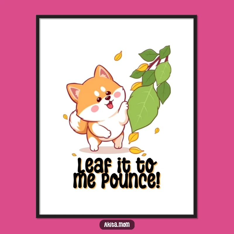 Free Printable Wall Art: Funny Kawaii Akita Pouncing Leaf, Downloadable Home Decor Gift