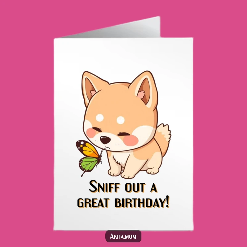 Free Printable Birthday Card: Curious Akita Sniffing Butterfly - Gentle Downloadable Fun!