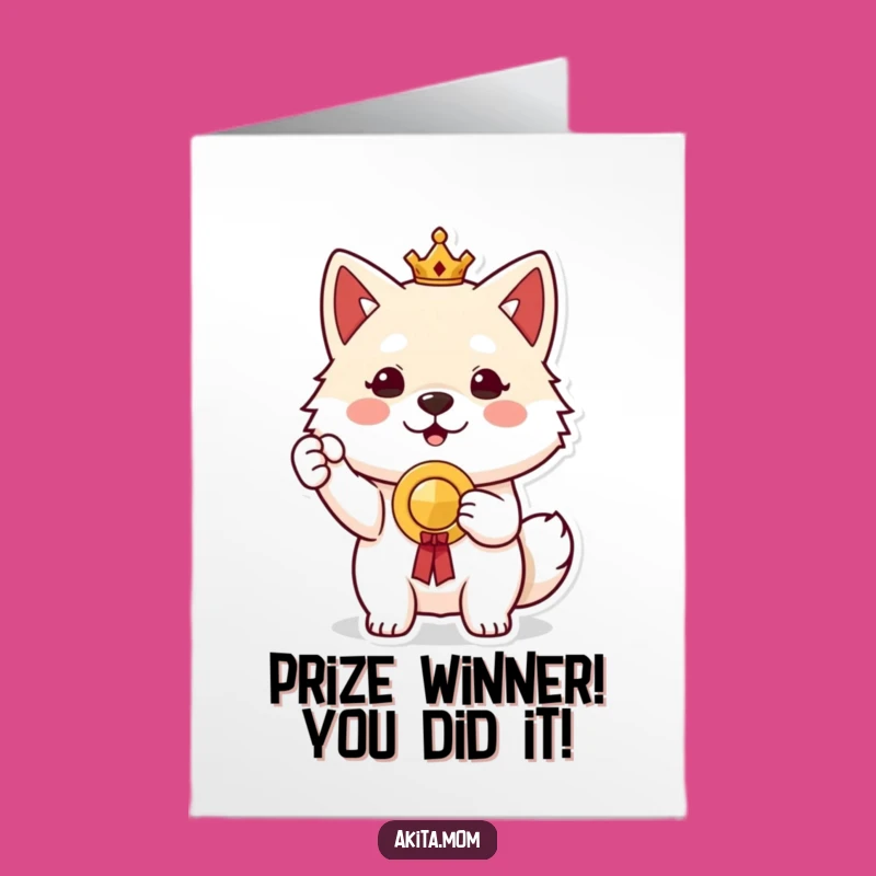 Free Printable Akita Congrats Card: You Won! So Proud!