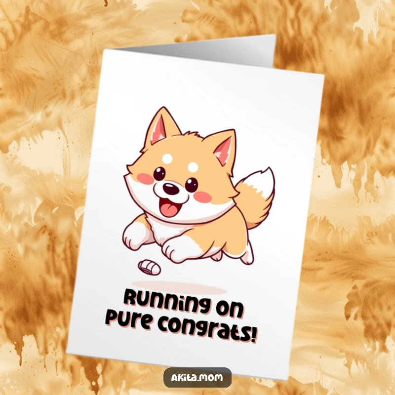 Funny Free Printable Congratulations Card: Kawaii Akita doing a happy, bounding run with ears flying, celebrating success with pure joy.