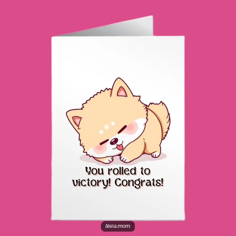 Free Printable Akita Congratulations Card: Success is a Funny Effort!
