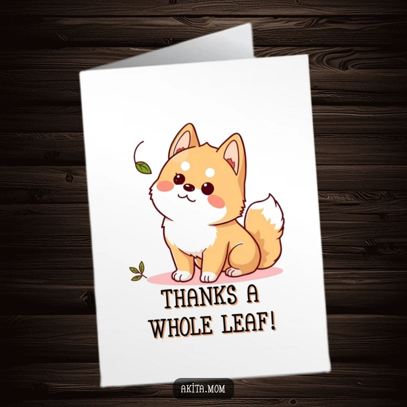 Funny Free Printable Thank You Card: Kawaii Akita pauses its day, curiously observing a single fluttering leaf.